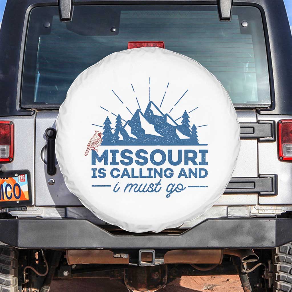Missouri Traveling Lover Spare Tire Cover Missouri Is Calling And I Must Go TS12 No hole White Print Your Wear