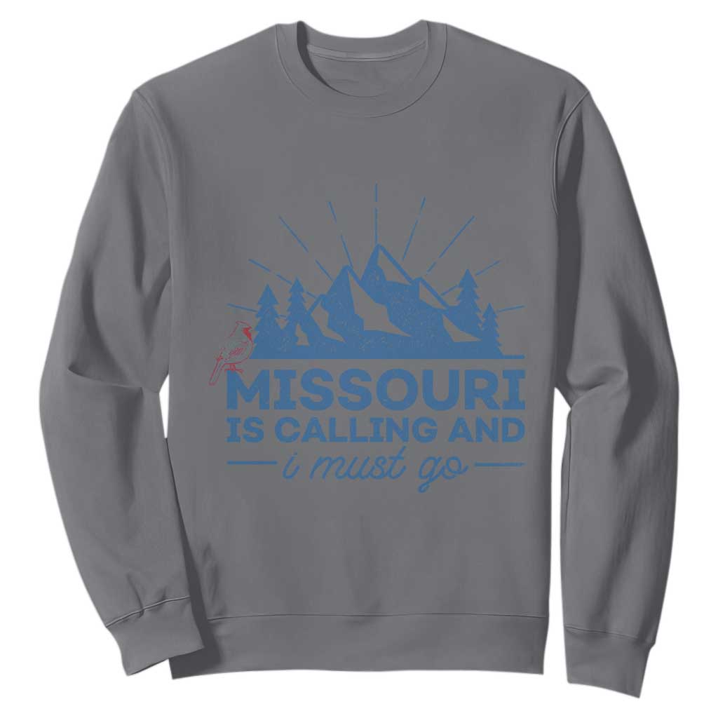 Missouri Traveling Lover Sweatshirt Missouri Is Calling And I Must Go TS12 Charcoal Print Your Wear