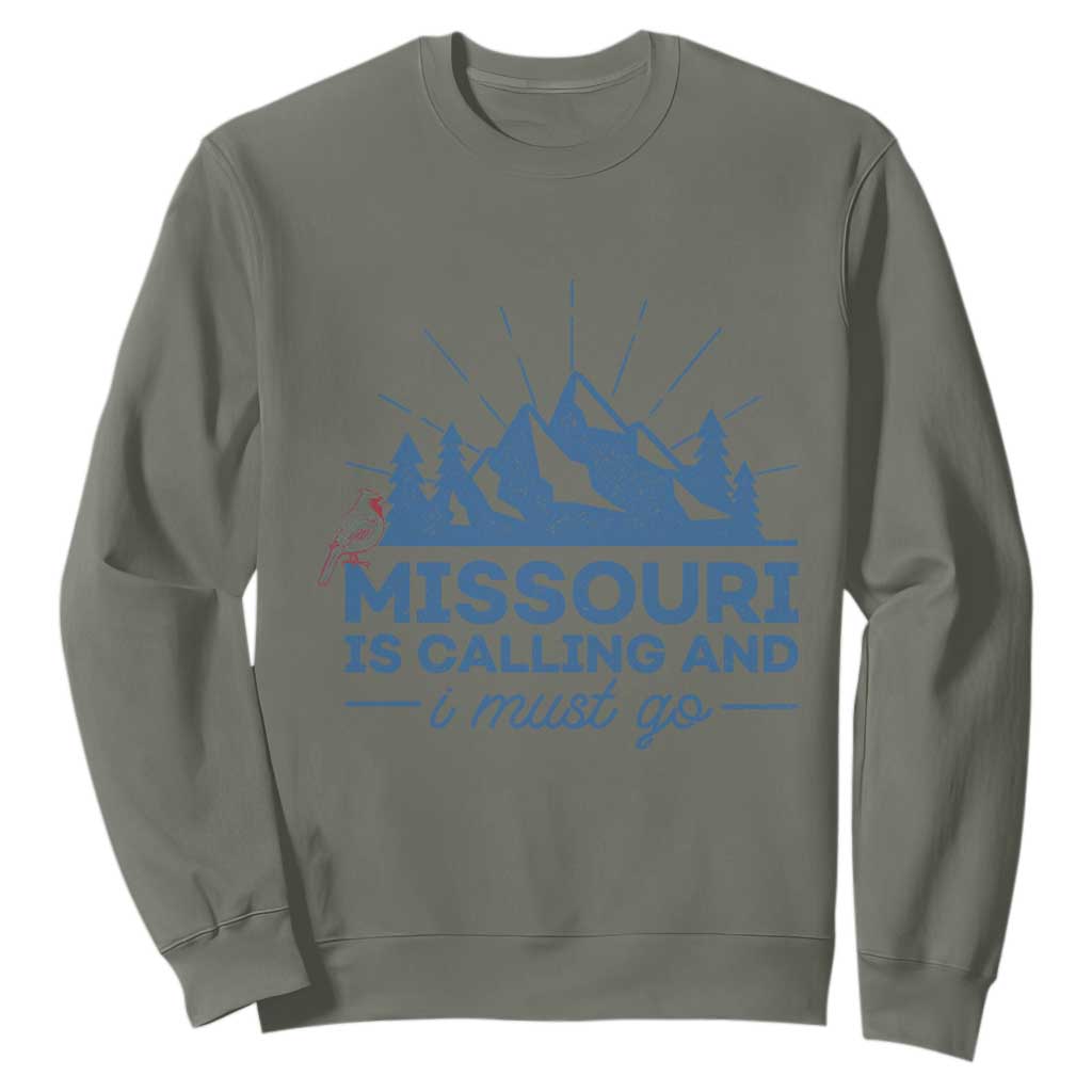 Missouri Traveling Lover Sweatshirt Missouri Is Calling And I Must Go TS12 Military Green Print Your Wear
