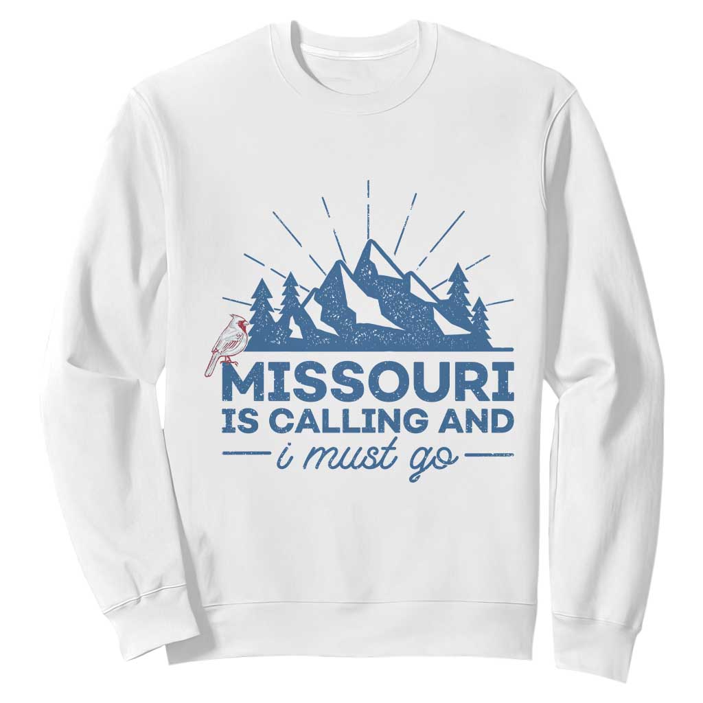 Missouri Traveling Lover Sweatshirt Missouri Is Calling And I Must Go TS12 White Print Your Wear