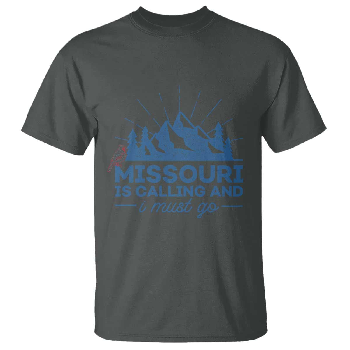 Missouri Traveling Lover T Shirt Missouri Is Calling And I Must Go TS12 Dark Heather Print Your Wear
