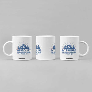 Missouri Traveling Lover Coffee Mug Missouri Is Calling And I Must Go TS12 Print Your Wear