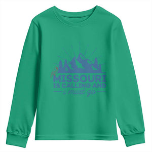 Missouri Traveling Lover Youth Sweatshirt Missouri Is Calling And I Must Go TS12 Irish Green Print Your Wear