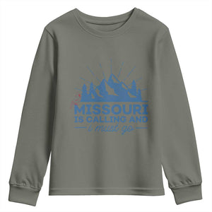 Missouri Traveling Lover Youth Sweatshirt Missouri Is Calling And I Must Go TS12 Military Green Print Your Wear