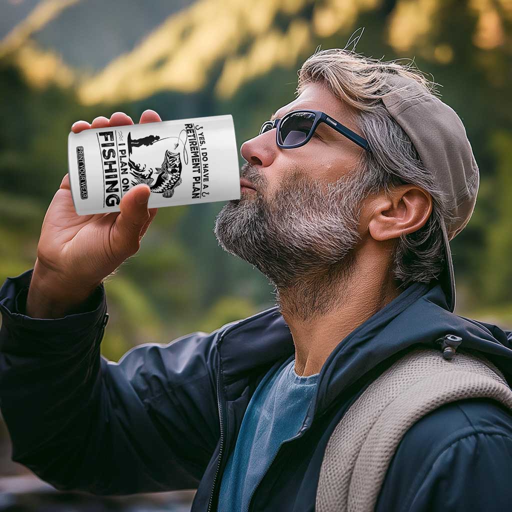 I Do Have Retirement Plan I Plan On Fishing 4 in 1 Can Cooler Tumbler Retired Men TS12 Print Your Wear