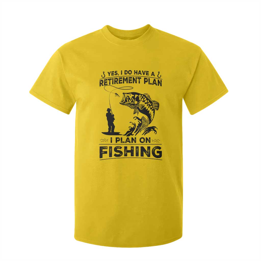 I Do Have Retirement Plan I Plan On Fishing T Shirt For Kid Retired Men TS12 Daisy Print Your Wear