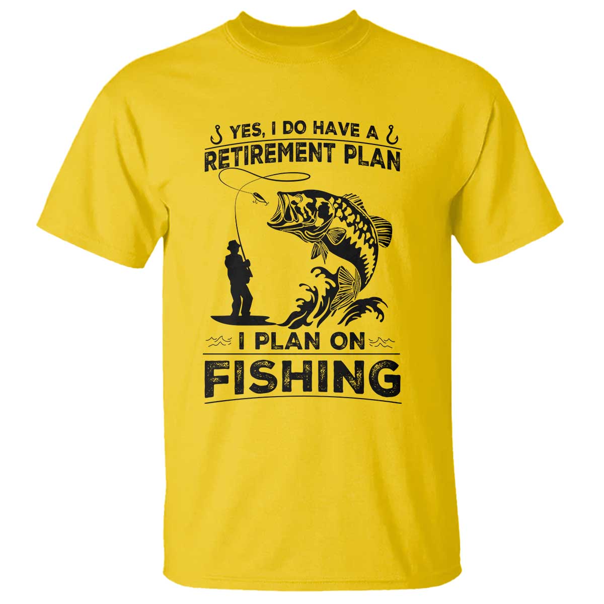 I Do Have Retirement Plan I Plan On Fishing T Shirt Retired Men TS12 Daisy Print Your Wear