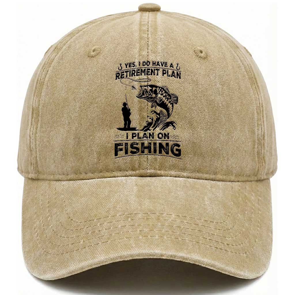 I Do Have Retirement Plan I Plan On Fishing Washed Cotton Baseball Cap Retired Men TS12 Print Your Wear