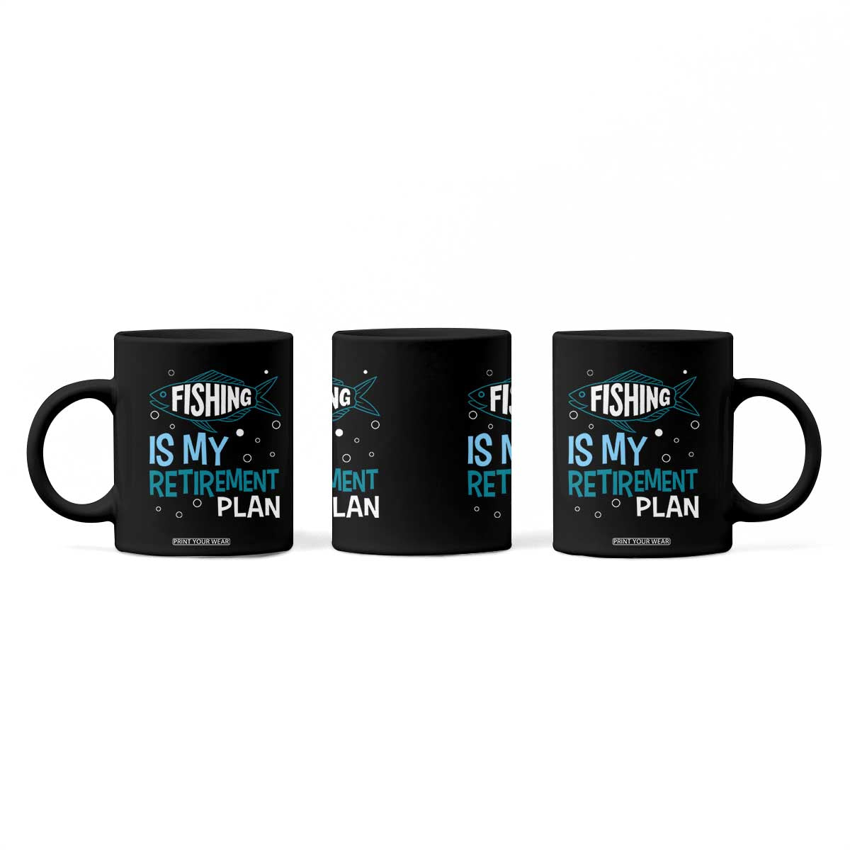 Fishing Is My Retirement Plan Coffee Mug Perfect For Retirees And Fishing Lovers TS12 Print Your Wear