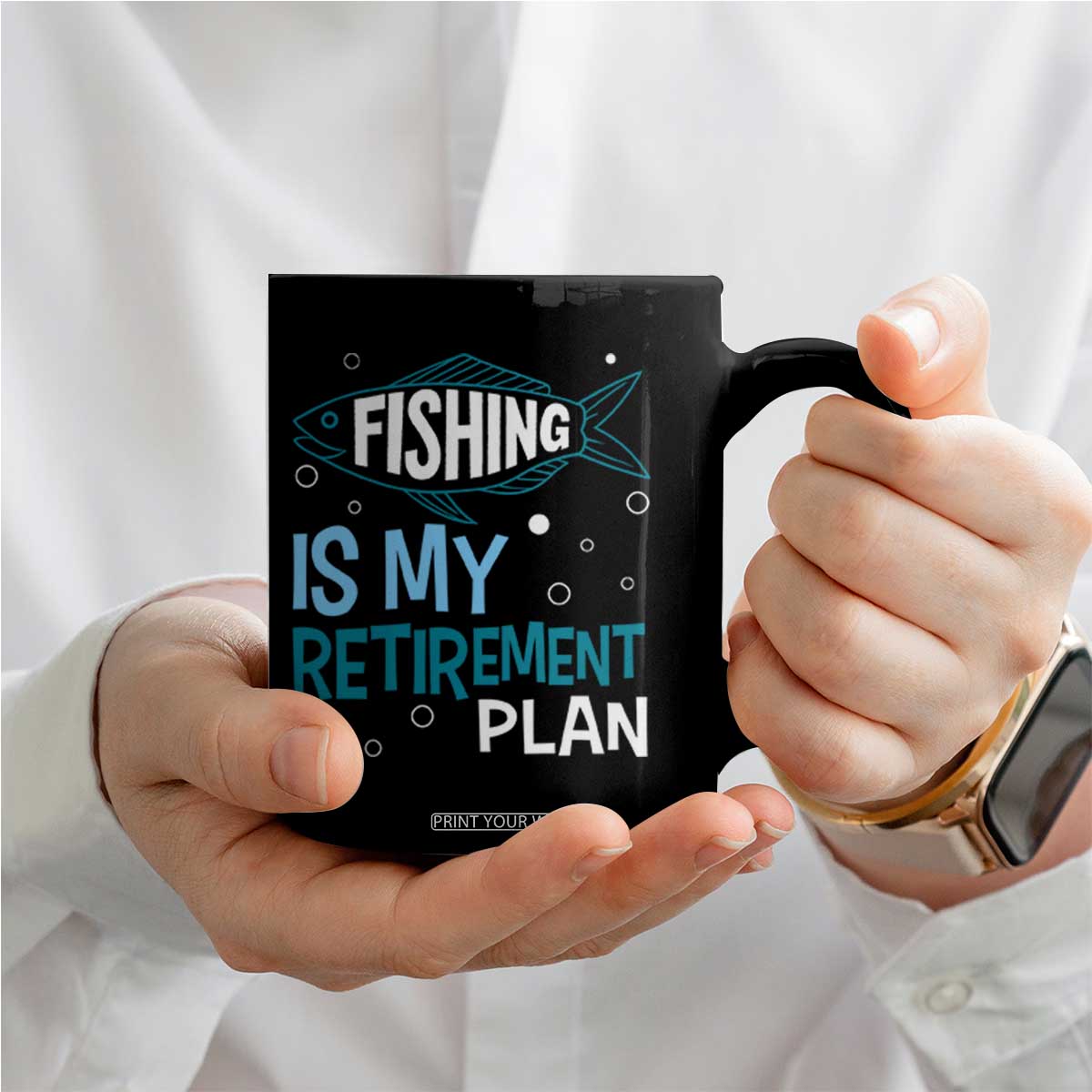 Fishing Is My Retirement Plan Coffee Mug Perfect For Retirees And Fishing Lovers TS12 Print Your Wear