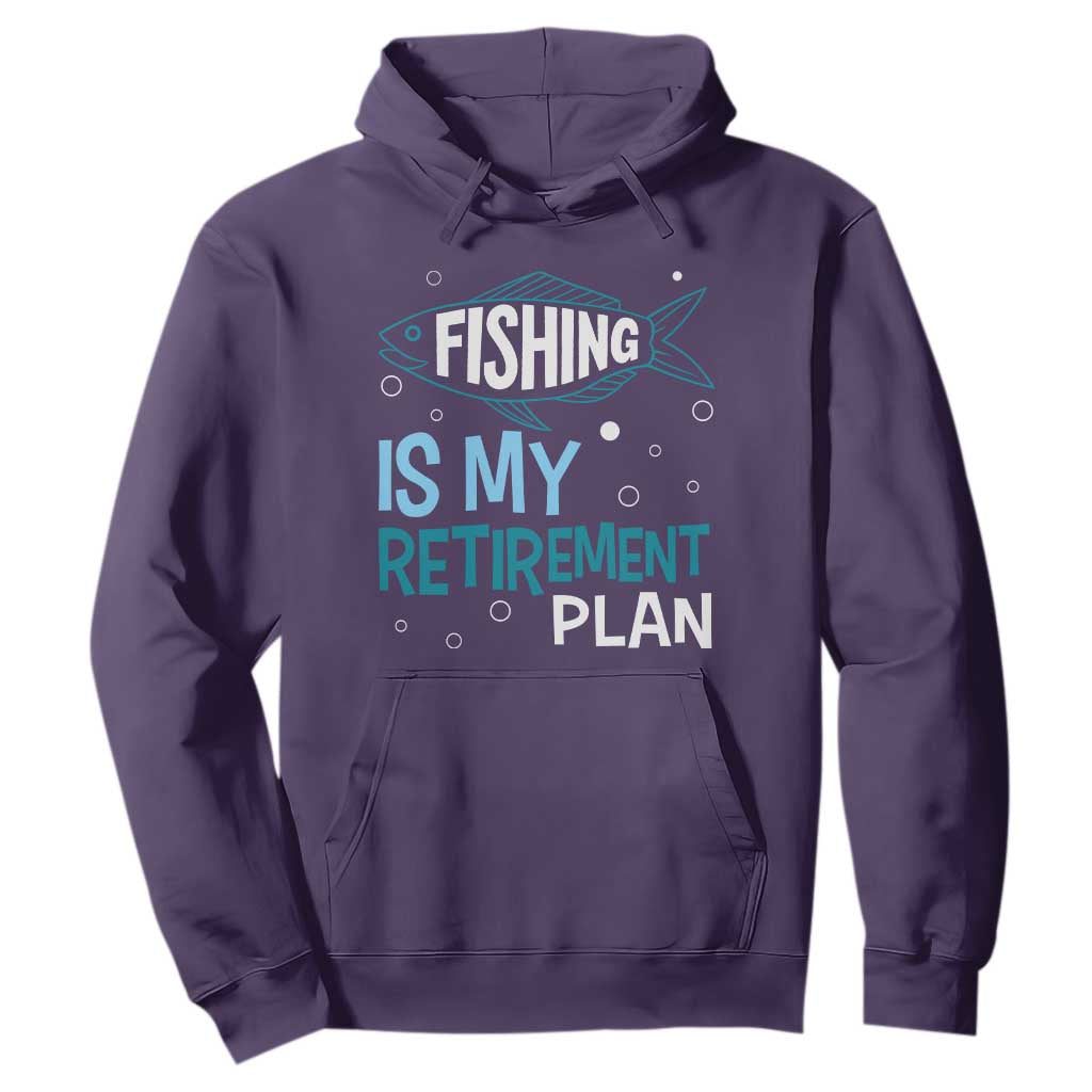 Fishing Is My Retirement Plan Hoodie Perfect For Retirees And Fishing Lovers TS12 Purple Print Your Wear