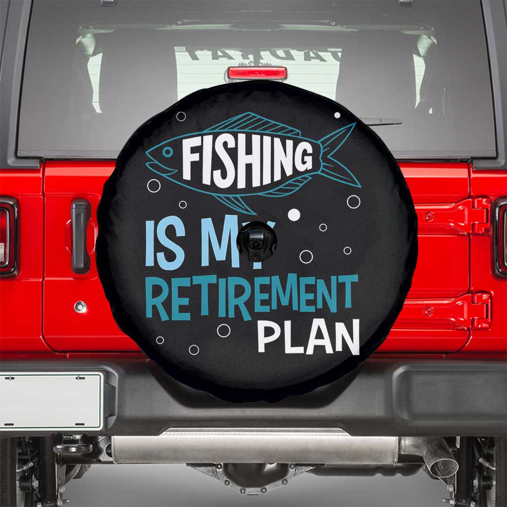 Fishing Is My Retirement Plan Spare Tire Cover Perfect For Retirees And Fishing Lovers TS12 Black Print Your Wear