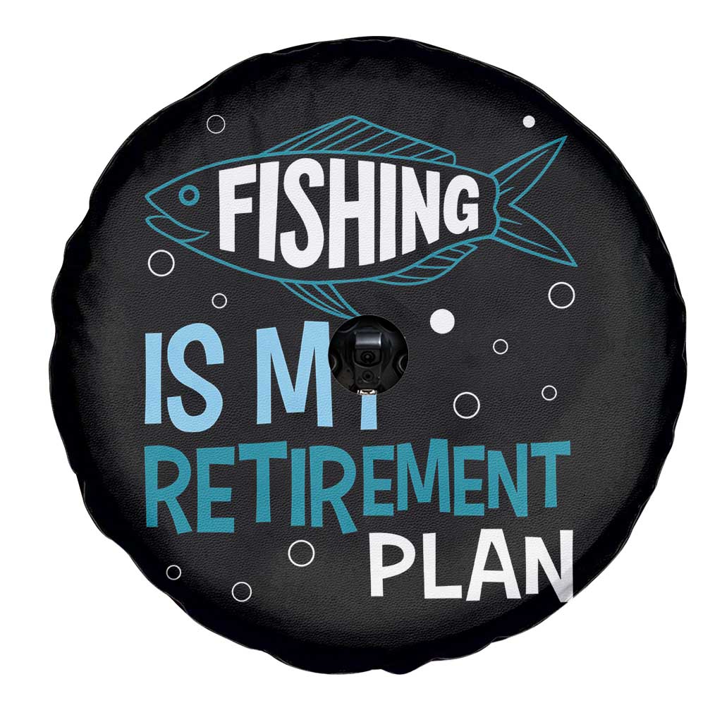 Fishing Is My Retirement Plan Spare Tire Cover Perfect For Retirees And Fishing Lovers TS12 Print Your Wear