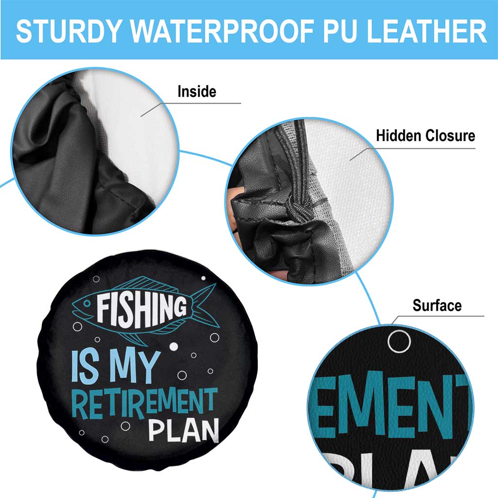 Fishing Is My Retirement Plan Spare Tire Cover Perfect For Retirees And Fishing Lovers TS12 Print Your Wear