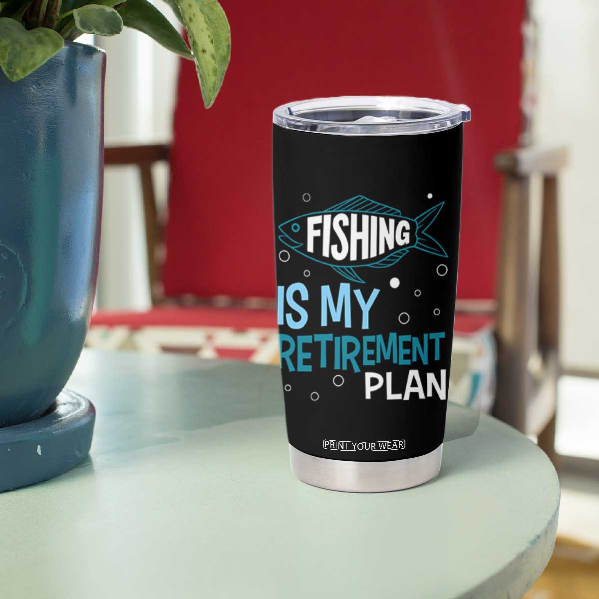 Fishing Is My Retirement Plan Tumbler Cup Perfect For Retirees And Fishing Lovers TS12 Print Your Wear