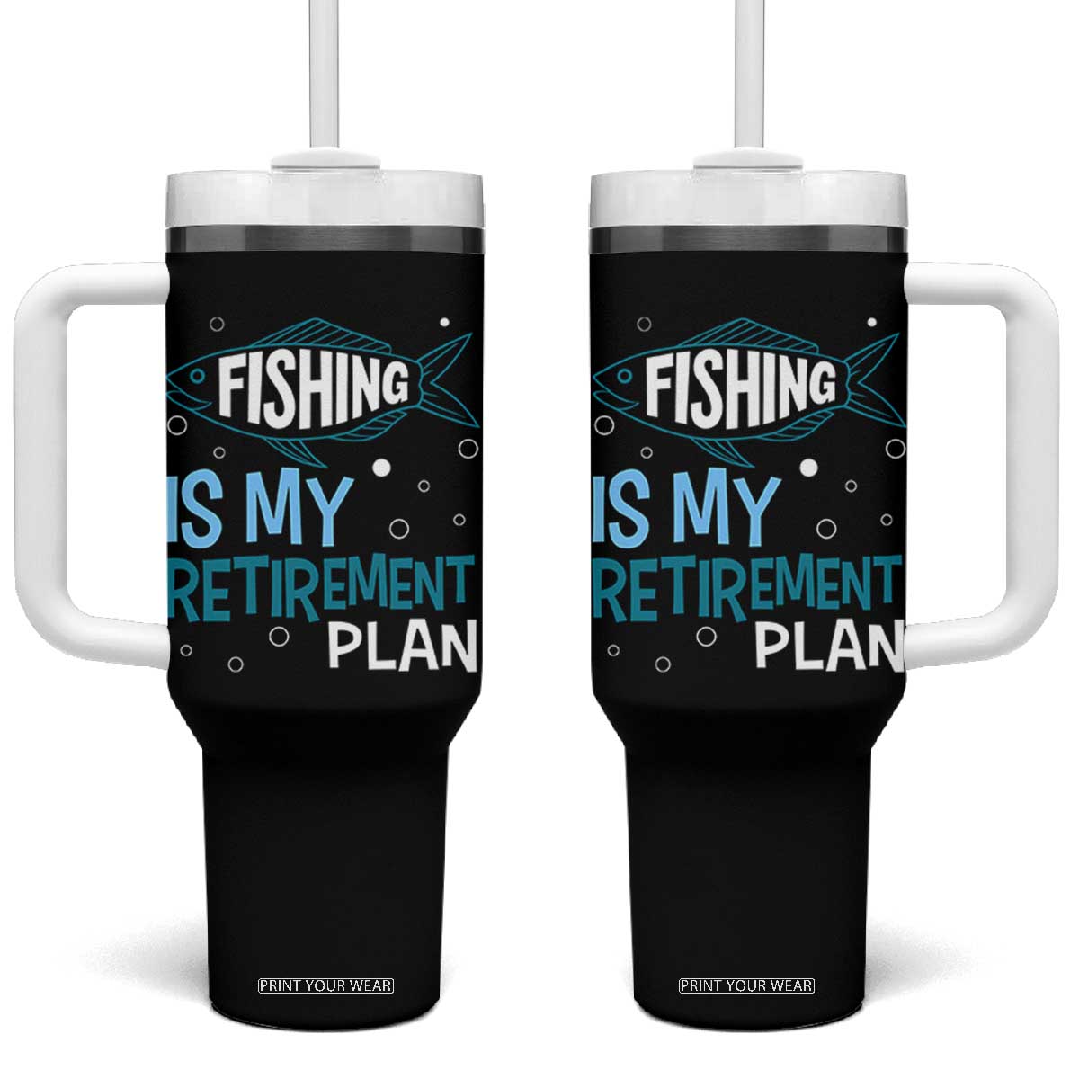 Fishing Is My Retirement Plan Tumbler With Handle Perfect For Retirees And Fishing Lovers TS12 One Size: 40 oz Black Print Your Wear