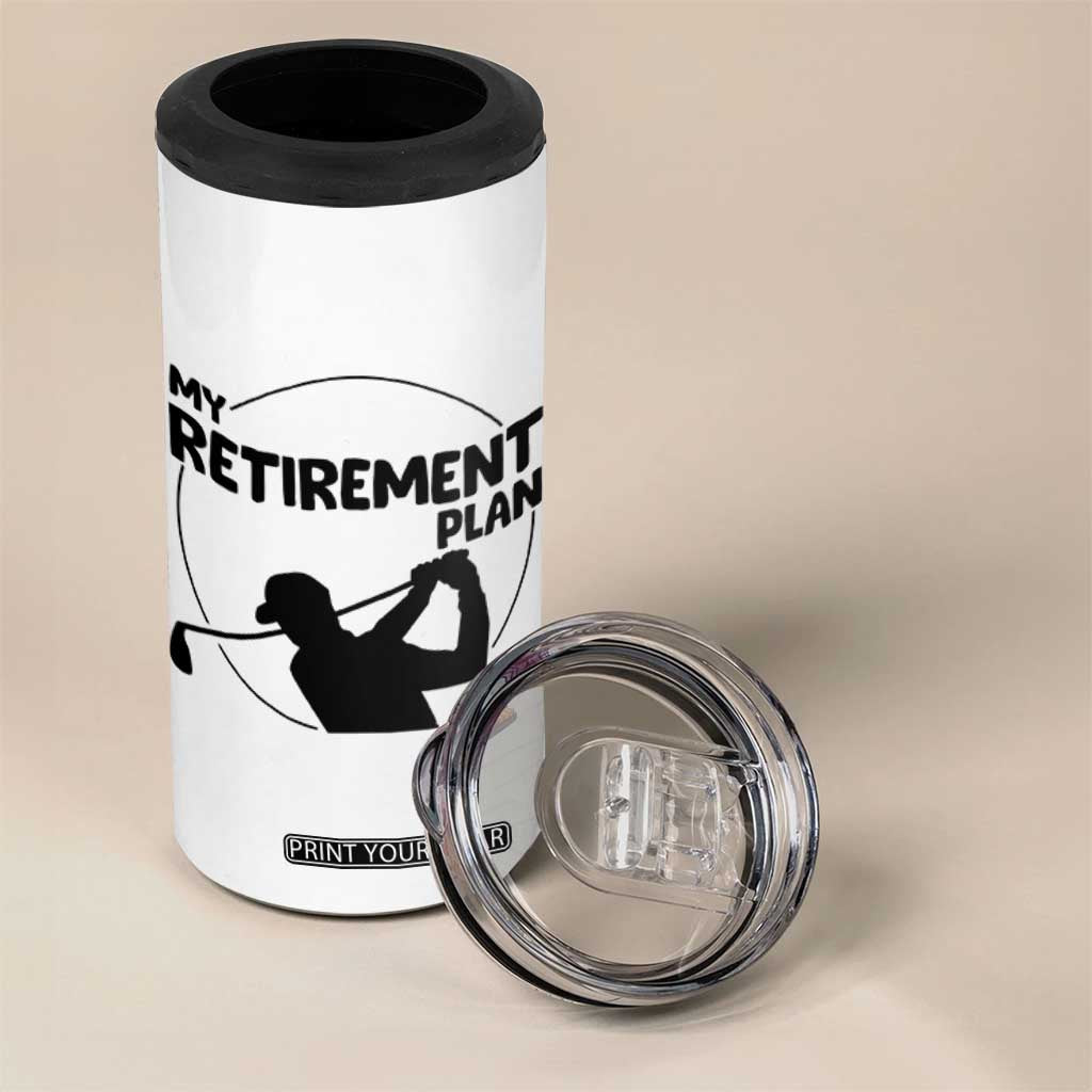 My Retirement Plan Golf 4 in 1 Can Cooler Tumbler Retired Men And Golf Lovers TS12 Print Your Wear