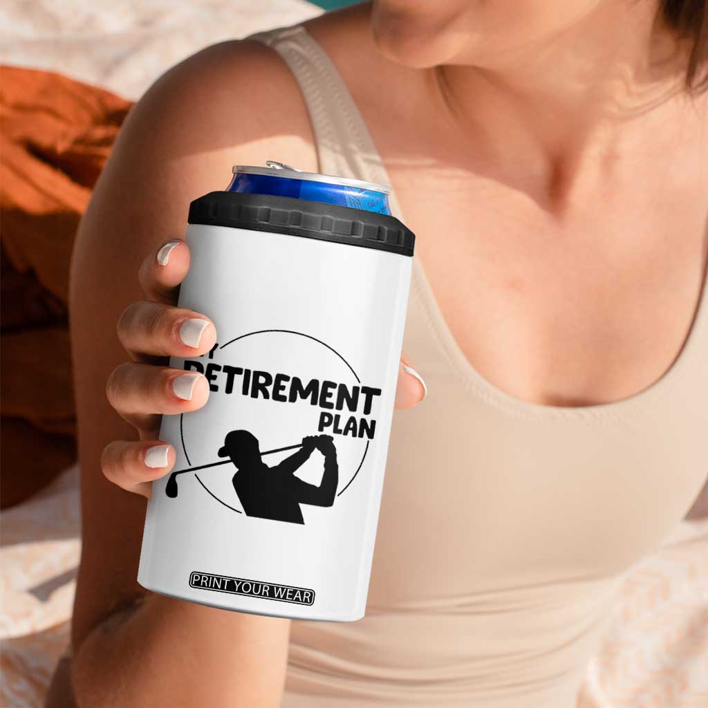 My Retirement Plan Golf 4 in 1 Can Cooler Tumbler Retired Men And Golf Lovers TS12 Print Your Wear