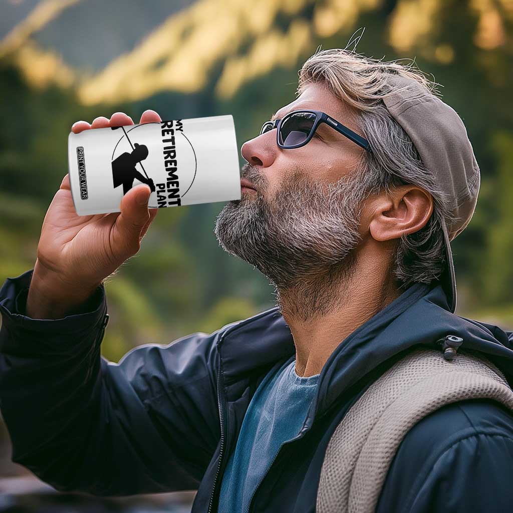 My Retirement Plan Golf 4 in 1 Can Cooler Tumbler Retired Men And Golf Lovers TS12 Print Your Wear