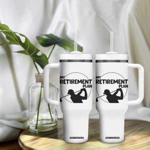 My Retirement Plan Golf Tumbler With Handle Retired Men And Golf Lovers TS12 Print Your Wear