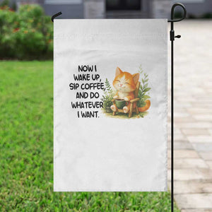Cat Coffee Lover Garden Flag Now I Wake Up Sip Coffee And Do Whatever I Want TS12 Print Your Wear