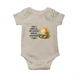 Cat Coffee Lover Baby Onesie Now I Wake Up Sip Coffee And Do Whatever I Want TS12 Sand Print Your Wear