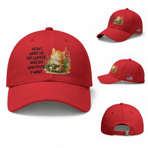 Cat Coffee Lover Baseball Cap Now I Wake Up Sip Coffee And Do Whatever I Want TS12 Baseball Cap Universal Fit Red Print Your Wear