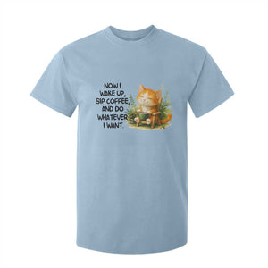 Cat Coffee Lover T Shirt For Kid Now I Wake Up Sip Coffee And Do Whatever I Want TS12 Light Blue Print Your Wear