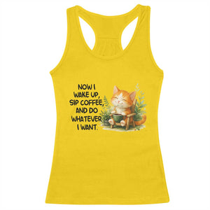 Cat Coffee Lover Racerback Tank Top Now I Wake Up Sip Coffee And Do Whatever I Want TS12 Daisy Print Your Wear
