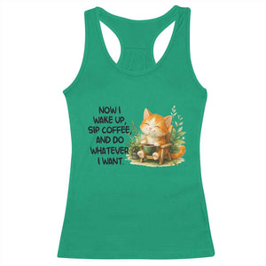 Cat Coffee Lover Racerback Tank Top Now I Wake Up Sip Coffee And Do Whatever I Want TS12 Irish Green Print Your Wear