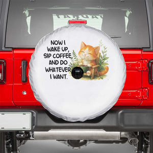 Cat Coffee Lover Spare Tire Cover Now I Wake Up Sip Coffee And Do Whatever I Want TS12 White Print Your Wear