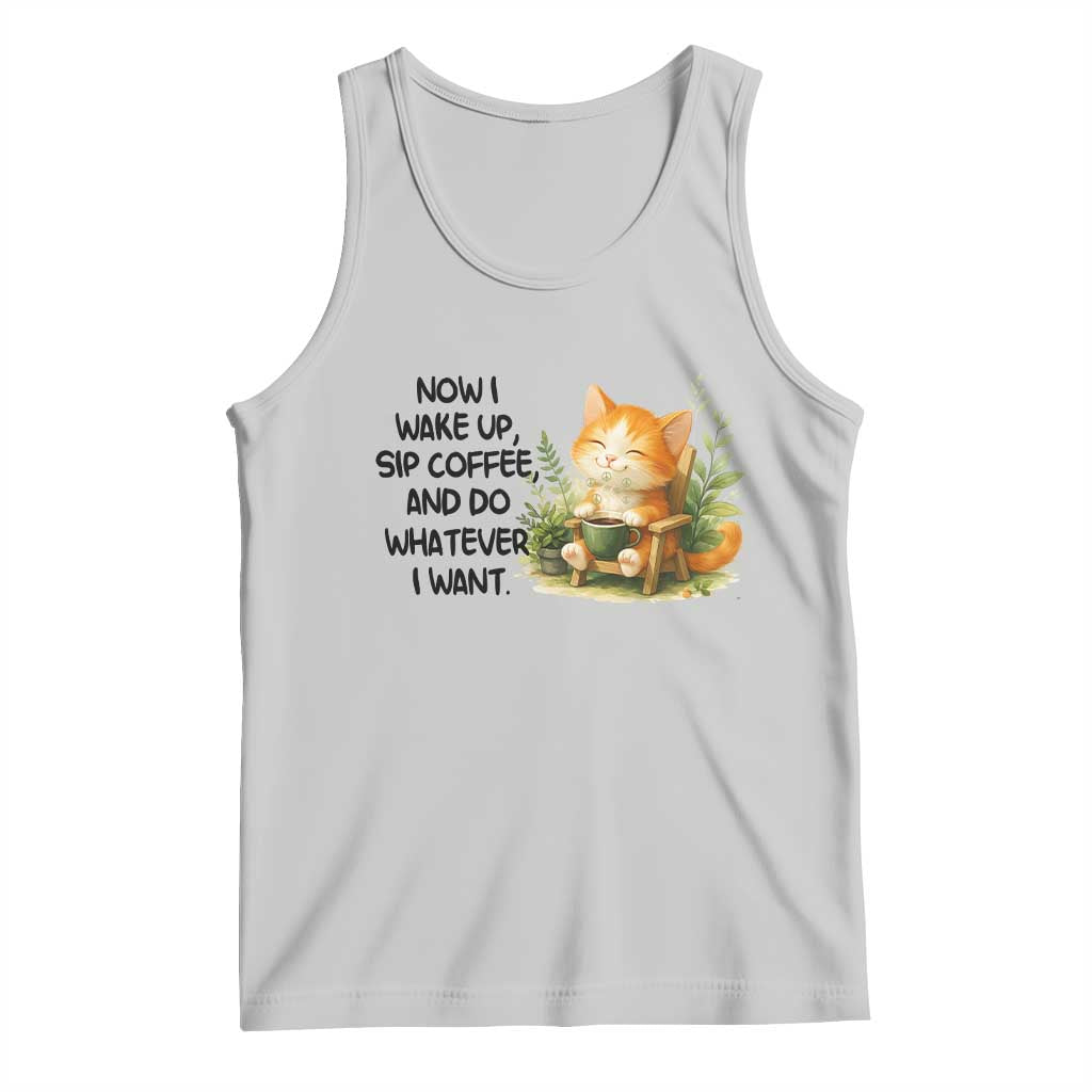 Cat Coffee Lover Tank Top Now I Wake Up Sip Coffee And Do Whatever I Want TS12 Ash Print Your Wear