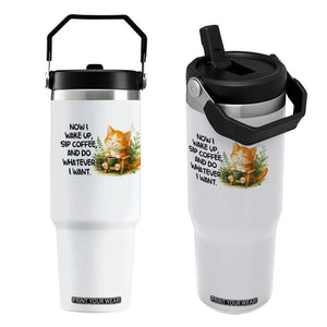 Cat Coffee Lover Flip Straw Tumbler Now I Wake Up Sip Coffee And Do Whatever I Want TS12 One Size: 30 oz White Print Your Wear