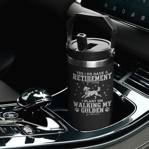 Dog Lover Flip Straw Tumbler I Plan On Walking My Golden Retriever Retirement TS12 Print Your Wear