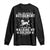 Dog Lover Long Sleeve Shirt I Plan On Walking My Golden Retriever Retirement TS12 Black Print Your Wear
