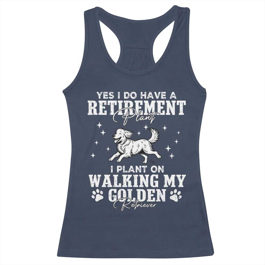 Dog Lover Racerback Tank Top I Plan On Walking My Golden Retriever Retirement TS12 Navy Print Your Wear