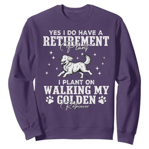 Dog Lover Sweatshirt I Plan On Walking My Golden Retriever Retirement TS12 Purple Print Your Wear
