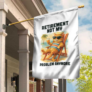 Funny Retirement Cat Garden Flag Retired Not My Problem Anymore Chill Beach Vibes TS12 Print Your Wear