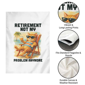 Funny Retirement Cat Garden Flag Retired Not My Problem Anymore Chill Beach Vibes TS12 Print Your Wear