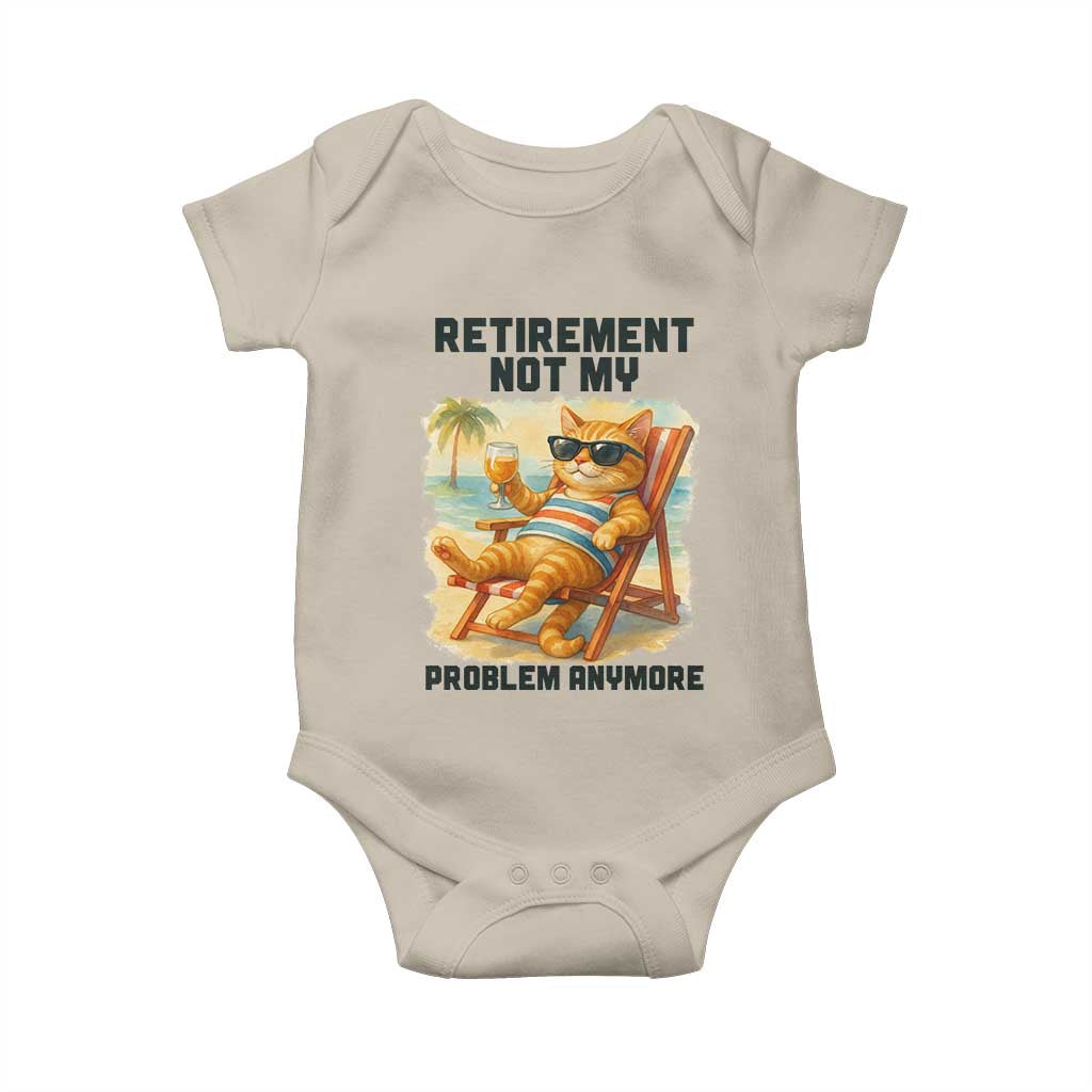 Funny Retirement Cat Baby Onesie Retired Not My Problem Anymore Chill Beach Vibes TS12 Sand Print Your Wear