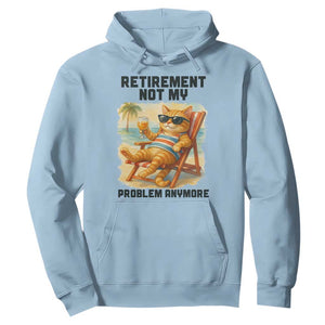 Funny Retirement Cat Hoodie Retired Not My Problem Anymore Chill Beach Vibes TS12 Light Blue Print Your Wear