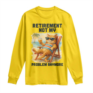 Funny Retirement Cat Long Sleeve Shirt Retired Not My Problem Anymore Chill Beach Vibes TS12 Daisy Print Your Wear