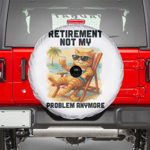 Funny Retirement Cat Spare Tire Cover Retired Not My Problem Anymore Chill Beach Vibes TS12 White Print Your Wear