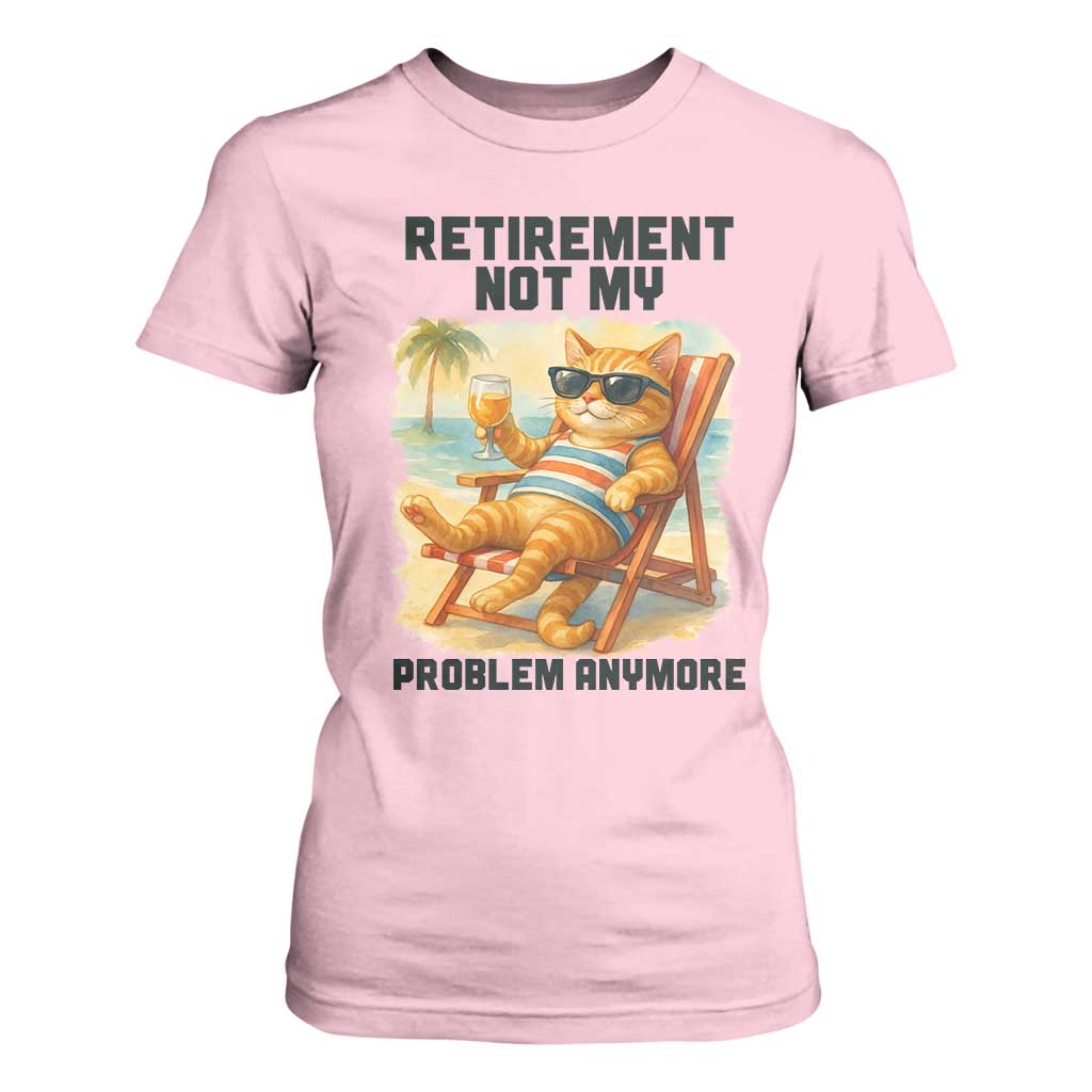 Funny Retirement Cat T Shirt For Women Retired Not My Problem Anymore Chill Beach Vibes TS12 Light Pink Print Your Wear