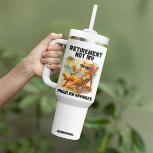 Funny Retirement Cat Tumbler With Handle Retired Not My Problem Anymore Chill Beach Vibes TS12 Print Your Wear