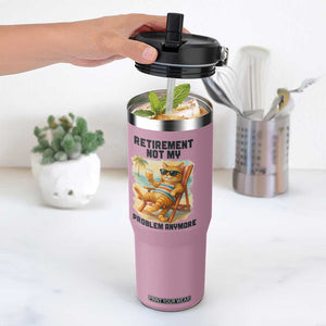 Funny Retirement Cat Flip Straw Tumbler Retired Not My Problem Anymore Chill Beach Vibes TS12 One Size: 30 oz Light Pink Print Your Wear