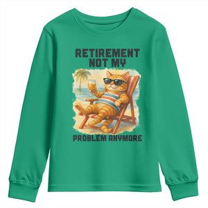 Funny Retirement Cat Youth Sweatshirt Retired Not My Problem Anymore Chill Beach Vibes TS12 Irish Green Print Your Wear