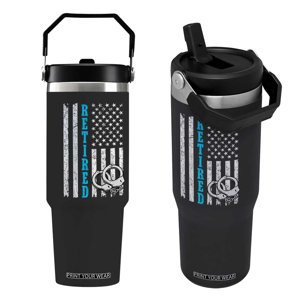 Funny Retired Police Officer Flip Straw Tumbler Patriotic Flag With Handcuffs TS12 One Size: 30 oz Black Print Your Wear