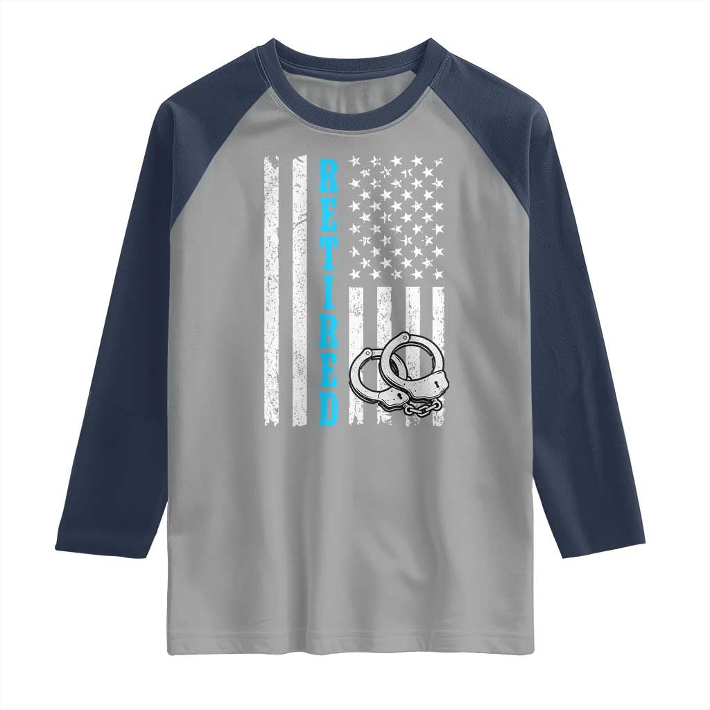Funny Retired Police Officer Raglan Shirt Patriotic Flag With Handcuffs TS12 Sport Gray Navy Print Your Wear