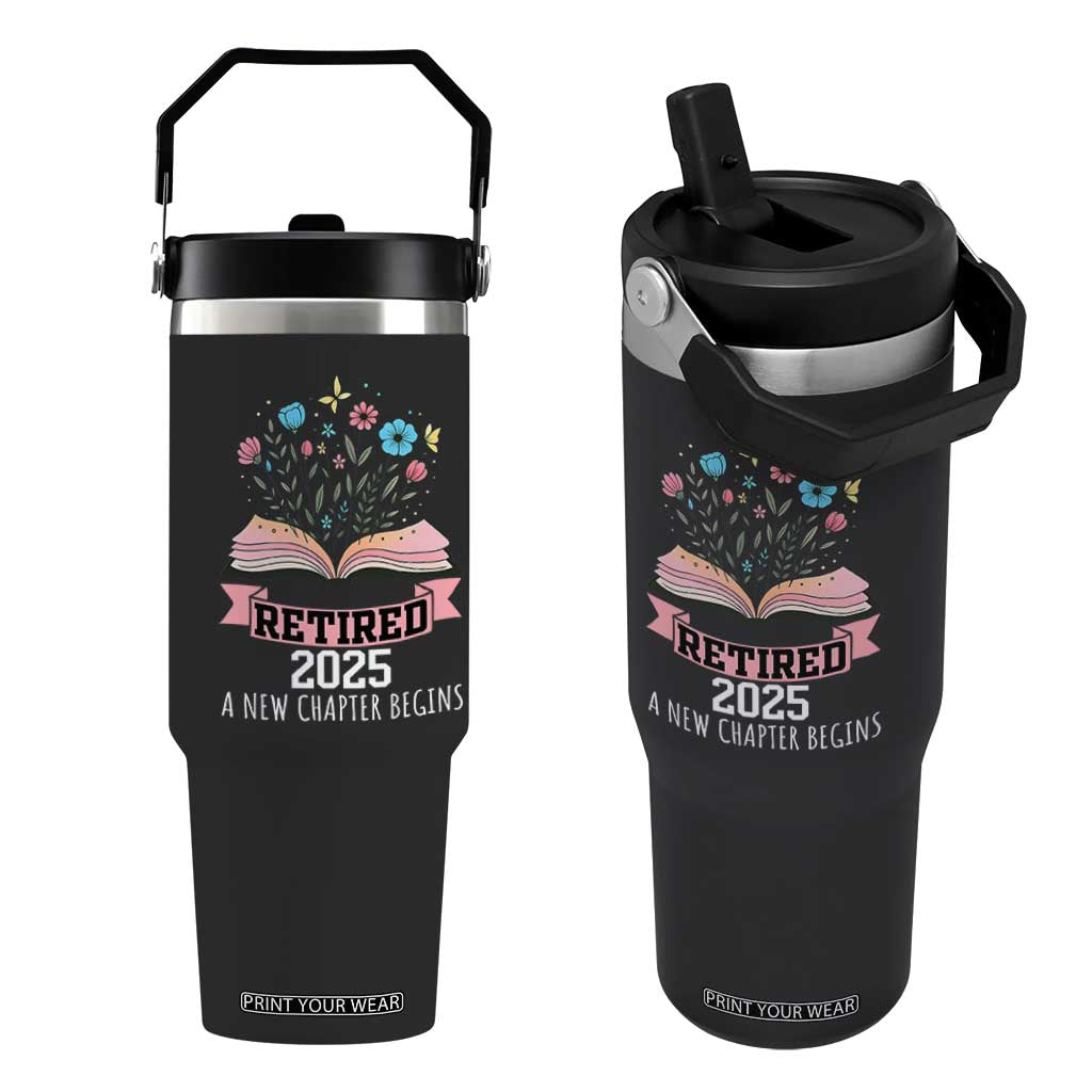 Women Retirement Life Flip Straw Tumbler Retired 2025 A New Chapter Begins Floral Book TS12 One Size: 30 oz Black Print Your Wear